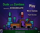 Dude and Zombies