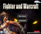 Fighter and Warcraft